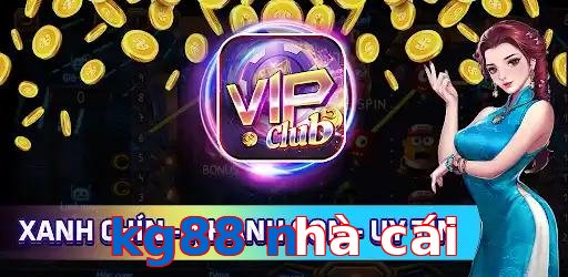 kg88 nhà cái